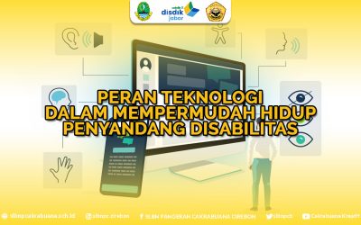 Peran Teknologi dalam Mempermudah Hidup Penyandang Disabilitas