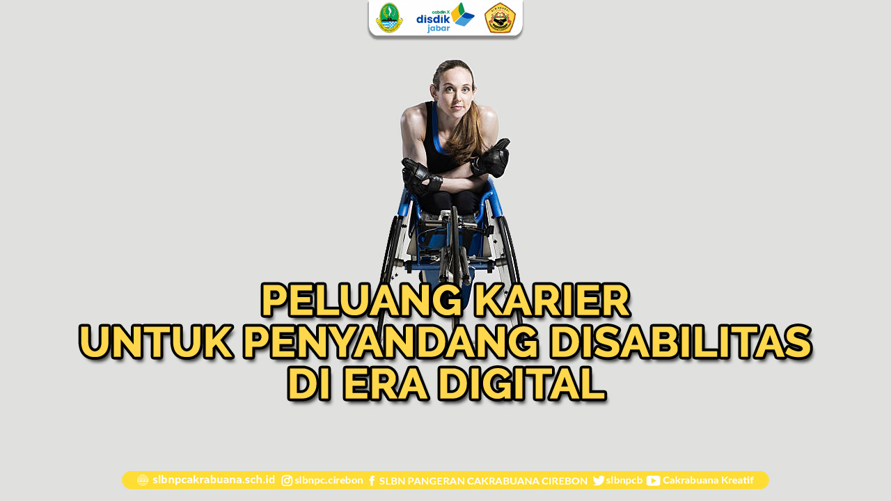 peluang karier untuk penyandang disabilitas di era digital
