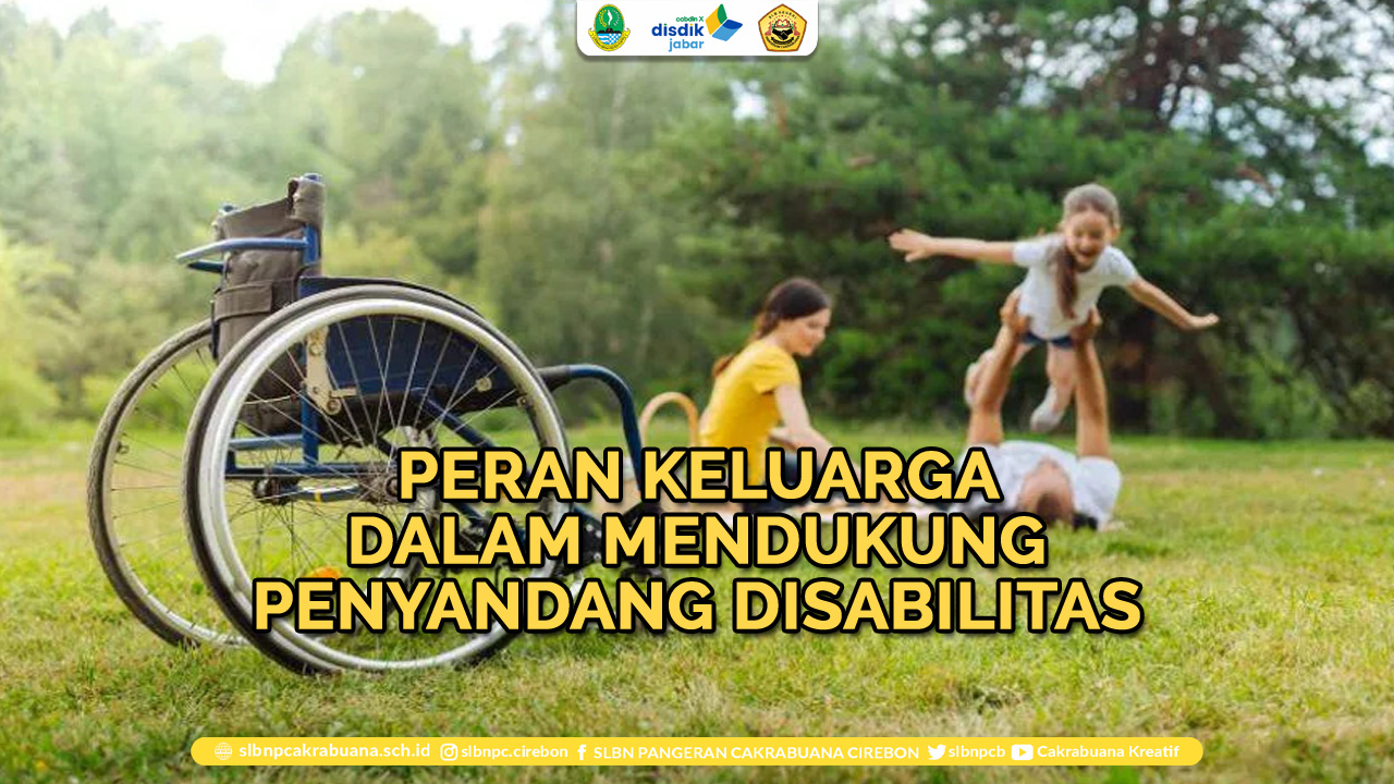 peran keluarga dalam mendukung penyandang disabilitas