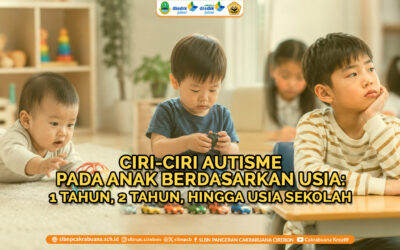 Ciri-Ciri Autisme pada Anak Berdasarkan Usia: 1 Tahun, 2 Tahun, hingga Usia Sekolah