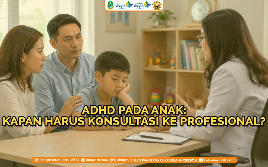 ADHD pada Anak: Kapan Harus Konsultasi ke Profesional?