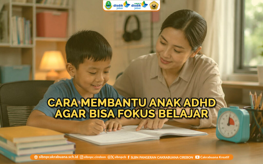 Cara Membantu Anak ADHD agar Bisa Fokus Belajar
