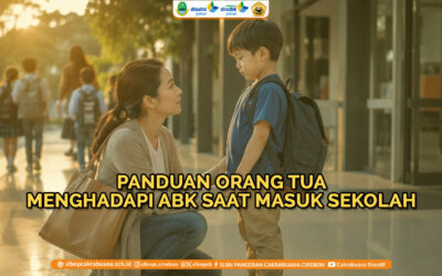 Panduan Orang Tua Menghadapi Anak Berkebutuhan Khusus Saat Masuk Sekolah